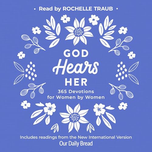 God Hears Her Audiobook By Our Daily Bread cover art