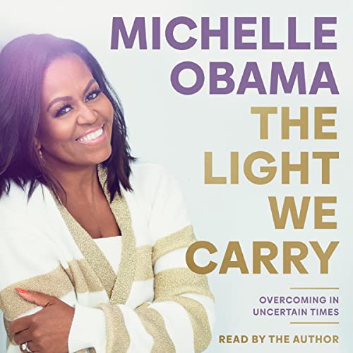 The Light We Carry Audiolibro Por Michelle Obama arte de portada