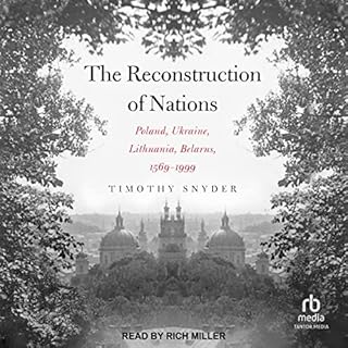 The Reconstruction of Nations Audiolibro Por Timothy Snyder arte de portada