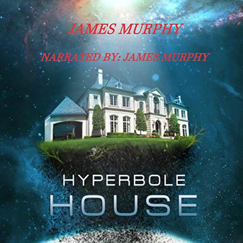 Hyperbole House Audiolibro Por James Murphy arte de portada