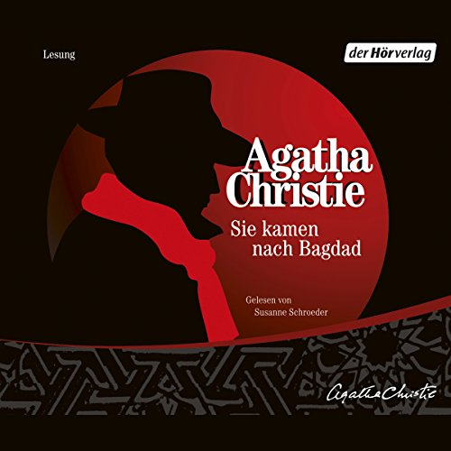 Sie kamen nach Bagdad Audiobook By Agatha Christie cover art