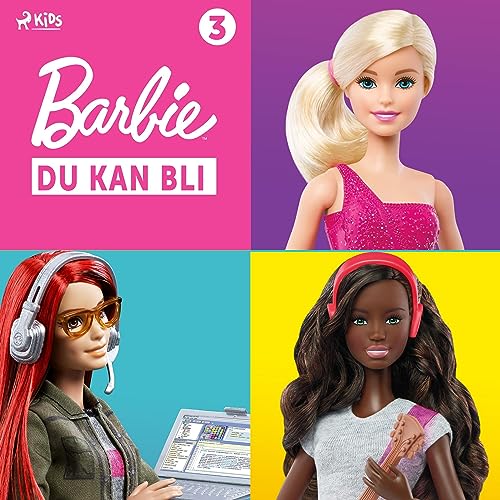 Barbie - Du kan bli 3 Audiobook By Mattel, Marie Bergman cover art