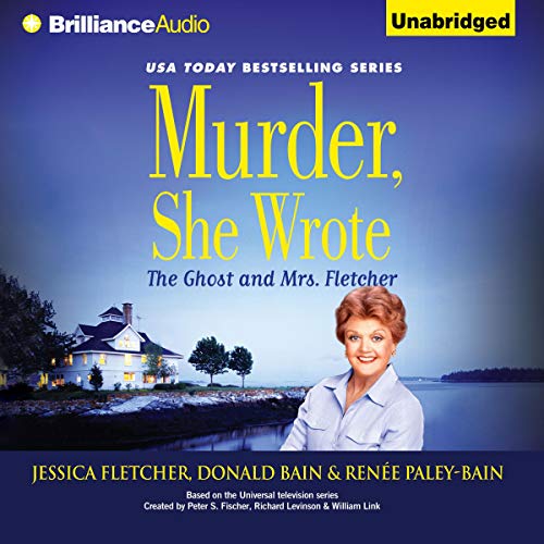 Murder, She Wrote: The Ghost and Mrs. Fletcher Audiolibro Por Jessica Fletcher, Donald Bain, Renee Paley-Bain arte de portada