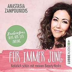 Für immer jung - Natürlich schön mit meinen Beauty-Hacks Titelbild