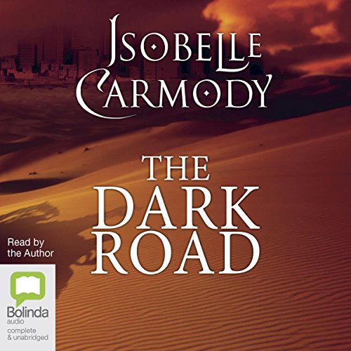 The Dark Road Audiolibro Por Isobelle Carmody arte de portada