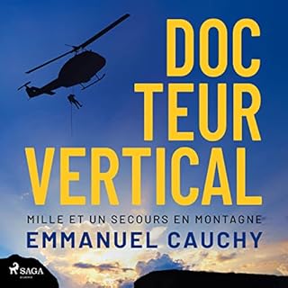 Couverture de Docteur vertical. Mille et un secours en montagne