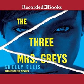 The Three Mrs. Greys Audiobook By Shelly Ellis cover art