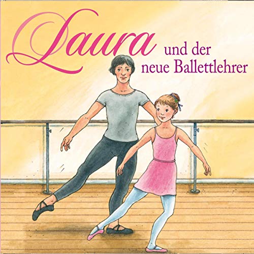 Couverture de Laura und der neue Ballettlehrer