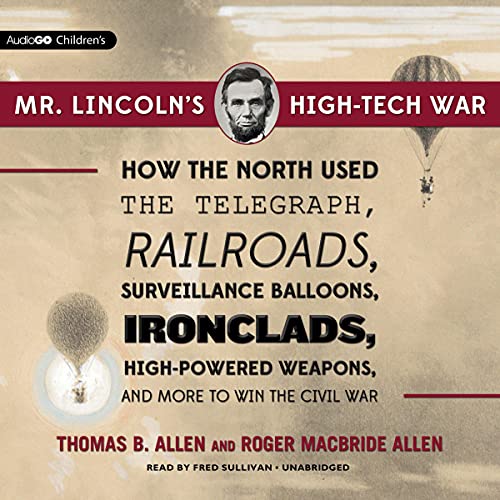 Mr. Lincoln’s High-Tech War cover art