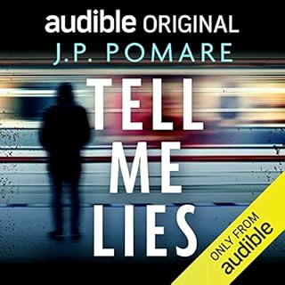 Tell Me Lies Audiolibro Por J. P. Pomare arte de portada