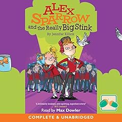 Alex Sparrow and the Really Big Stink cover art