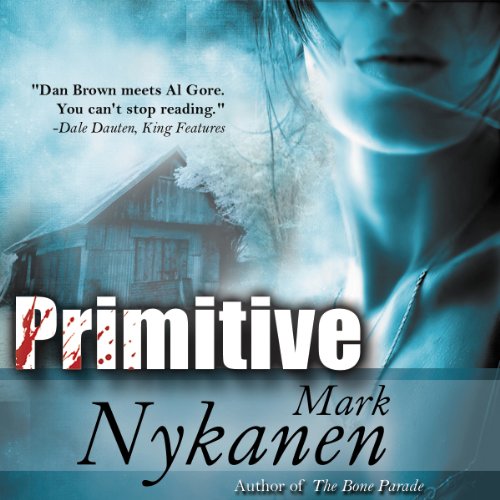 Primitive Audiobook By Mark Nykanen cover art