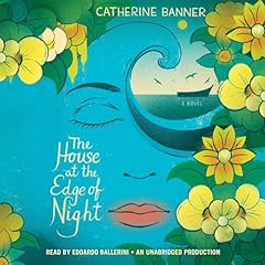 The House at the Edge of Night Audiobook By Catherine Banner cover art