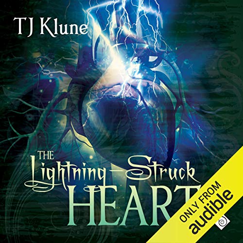 The Lightning-Struck Heart Audiobook By TJ Klune cover art