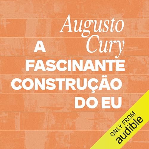 A fascinante construção do eu [The Fascinating Construction of the Self] Titelbild