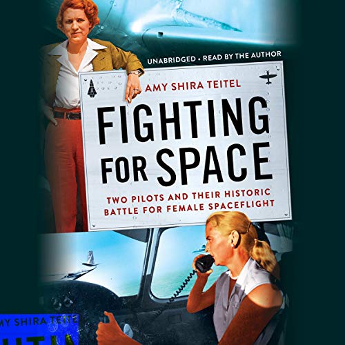 Fighting for Space Audiobook By Amy Shira Teitel cover art