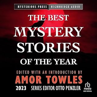 The Mysterious Bookshop Presents the Best Mystery Stories of the Year 2023 Audiobook By Amor Towles - editor, Otto Penzler - 