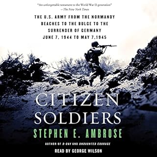 Citizen Soldiers Audiolibro Por Stephen E. Ambrose arte de portada