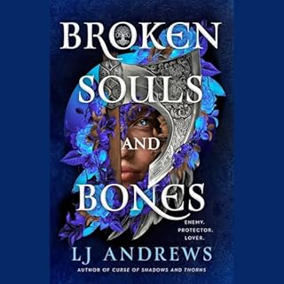 Broken Souls and Bones Audiobook By LJ Andrews cover art