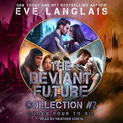 The Deviant Future Collection #2 Audiobook By Eve Langlais cover art