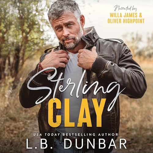 Sterling Clay Audiobook By L.B. Dunbar cover art