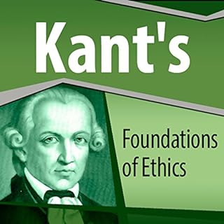 Kant's Foundations of Ethics Audiobook By Immanuel Kant cover art