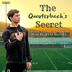 The Quarterback's Secret Audiobook By Daniel Elijah Sanderfer cover art