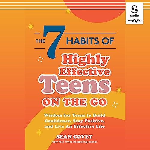 The 7 Habits of Highly Effective Teens on the Go Audiolivro Por Sean Covey capa