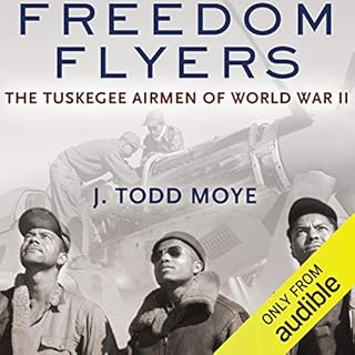 Freedom Flyers Audiobook By J. Todd Moye cover art