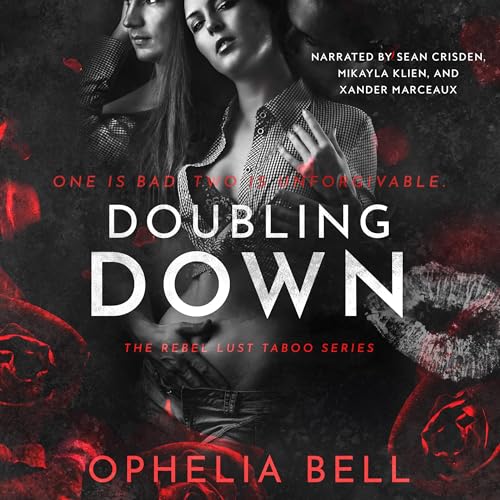 Doubling Down Audiobook By Ophelia Bell cover art