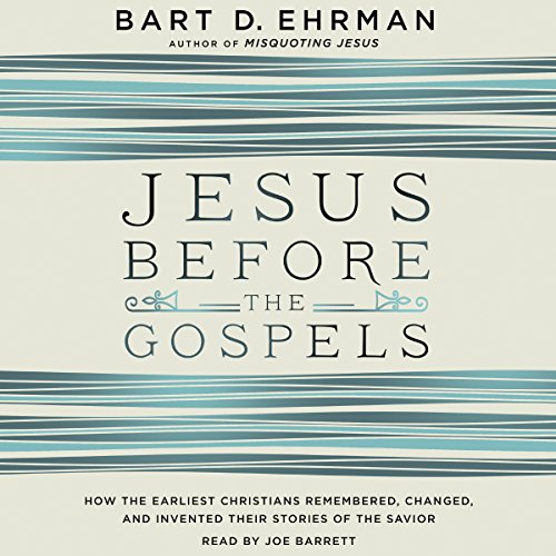 Jesus Before the Gospels Audiobook By Bart D. Ehrman cover art