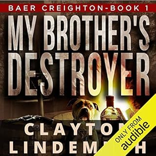 My Brother's Destroyer Audiobook By Clayton Lindemuth cover art