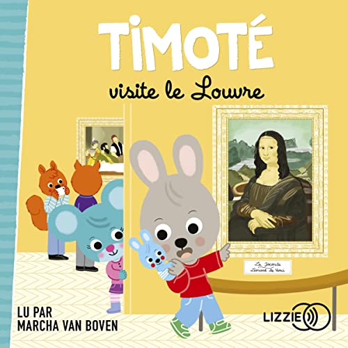 Timoté visite le Louvre Audiobook By Emmanuelle Massonaud, Mélanie Combes cover art