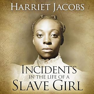 Incidents in the Life of a Slave Girl Audiobook By Harriet Ann Jacobs cover art