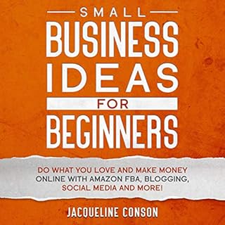 Small Business Idea for Beginners Audiobook By Jacqueline Conson cover art