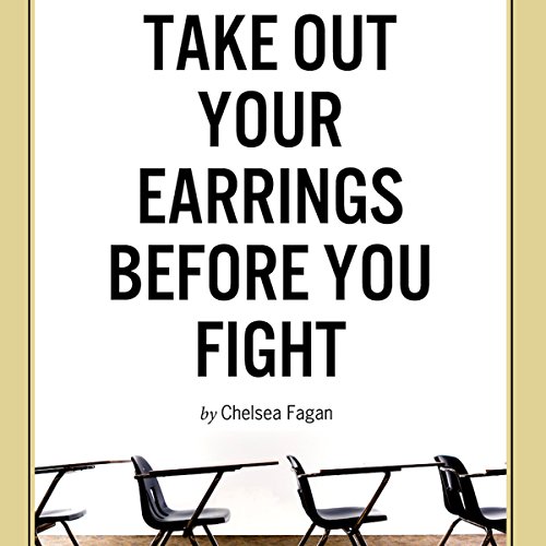 Take Out Your Earrings Before You Fight cover art