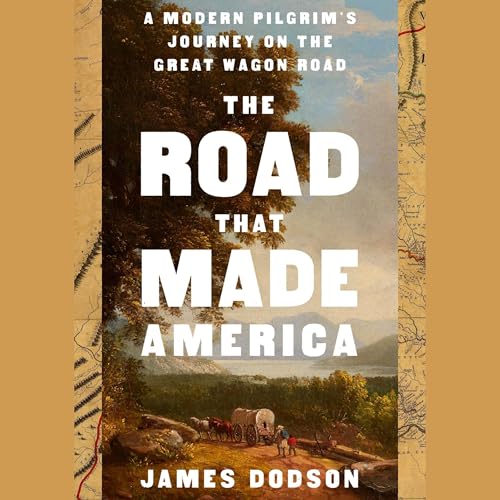 The Road That Made America Audiobook By James Dodson cover art