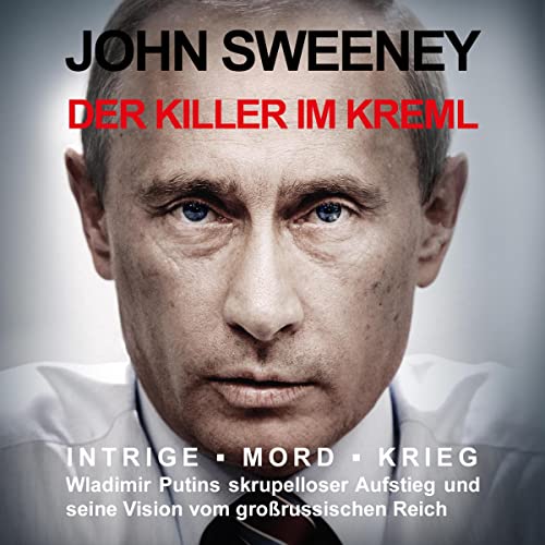 Der Killer im Kreml Audiobook By John Sweeney cover art