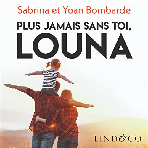 Page de couverture de Plus jamais sans toi, Louna