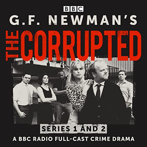 G.F. Newman’s The Corrupted: Series 1 and 2 cover art