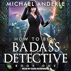 How to Be a Badass Detective Audiolibro Por Michael Anderle arte de portada