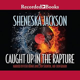 Caught Up in the Rapture Audiobook By Sheneska Jackson cover art