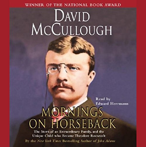 Mornings on Horseback Audiobook By David McCullough cover art