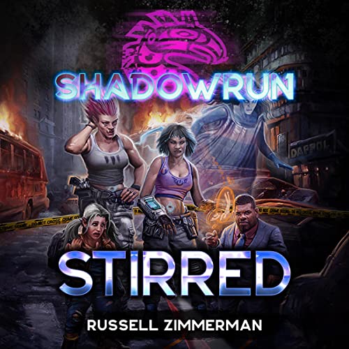 Shadowrun: Stirred Audiolibro Por Russell Zimmerman arte de portada