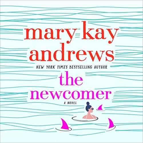 The Newcomer Audiolibro Por Mary Kay Andrews arte de portada