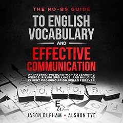 The No-BS Guide to English Vocabulary and Effective Communication