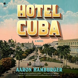 Hotel Cuba Audiobook By Aaron Hamburger cover art