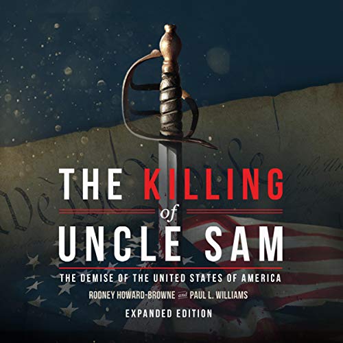 The Killing of Uncle Sam Audiobook By Rodney Howard-Browne, Paul L. Williams cover art