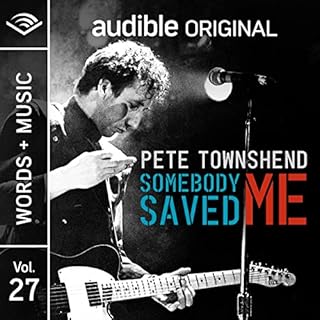 Somebody Saved Me Audiobook By Pete Townshend cover art