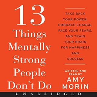 13 Things Mentally Strong People Don't Do Audiolibro Por Amy Morin arte de portada